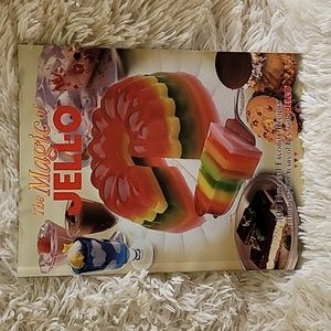 The Magic of JELL-O: 100 New and Favorite Recipes Celebrating 100 Years